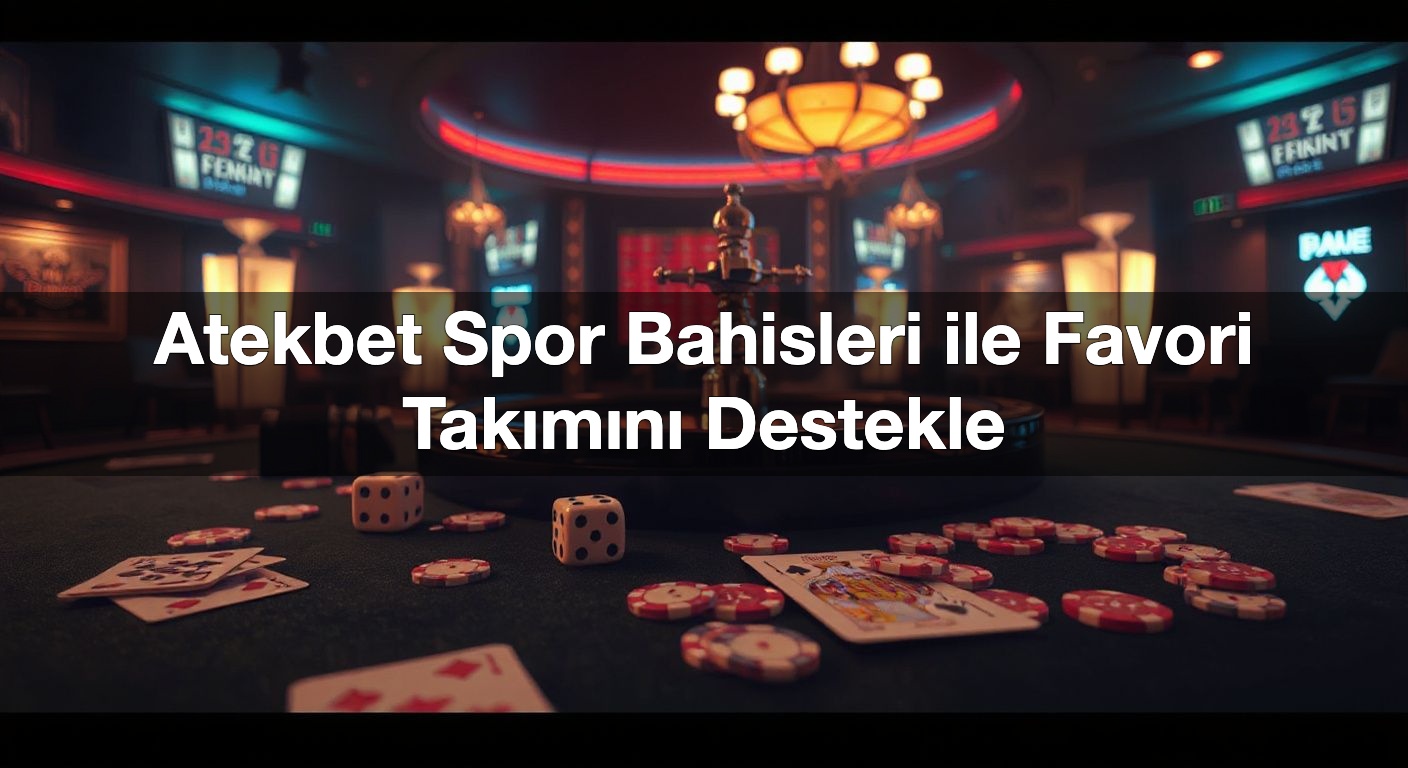 atekbet spor bahisleri ile favori tak m n destekle 1787912432362